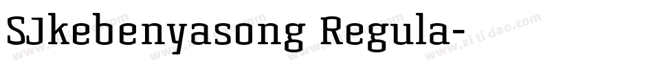 SJkebenyasong Regula字体转换